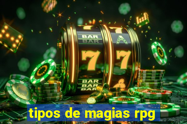 tipos de magias rpg